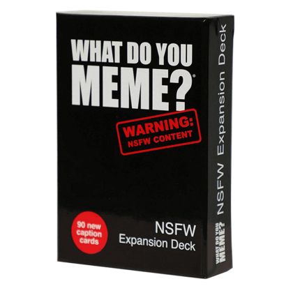 WHAT DO YOU MEME? - NSFW EXPANSION DECK