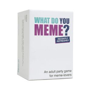 WHAT DO YOU MEME?